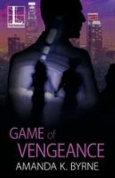Game of Vengeance - Book #2 of the Game of Shadows