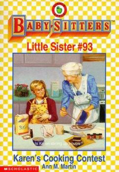 Karen's Cooking Contest (Baby-Sitters Little Sister, 93) - Book #93 of the Baby-Sitters Little Sister