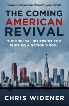 Paperback The Coming American Revival: The Biblical Blueprint for Igniting a Nation's Soul Book