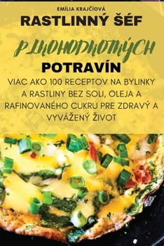 Paperback Rastlinný Séf Plnohodnotných Potravín [Slovak] Book