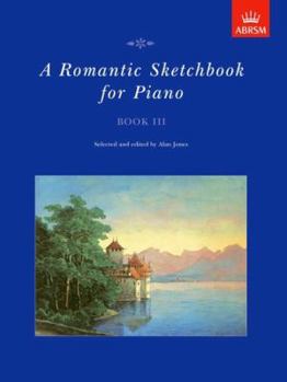 A Romantic Sketchbook for Piano