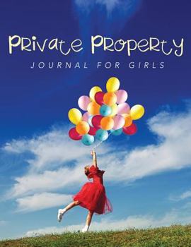 Paperback Private Property: Journal Girls Book