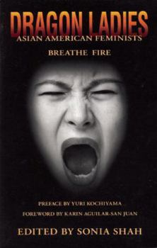 Paperback Dragon Ladies: Asian American Feminists Breathe Fire Book