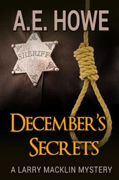 December's Secrets - Book #2 of the Larry Macklin Mysteries