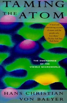 Paperback Taming the Atom:: The Emergence of the Visible Microworld Book