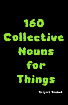 160 Collective Nouns for Things (Collective nouns for kids)