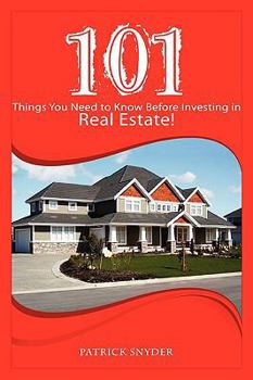 Paperback 101 Things You Need to Know Before Investing in Real Estate! Book