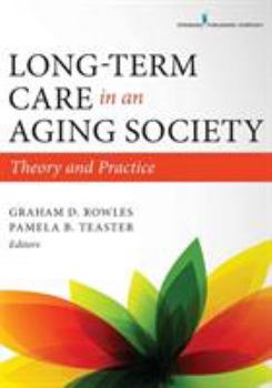 Paperback Long-Term Care in an Aging Society: Theory and Practice Book