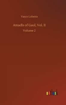 Los quatro libros del virtuosos cavallero Amadís de Gaula: complidos - Book #2 of the Amadís de Gaula