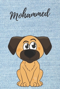 Mohammed Notizbuch Hunde / Malbuch / Tagebuch: Individuelles personalisiertes blanko Jungen & Männer Namen Notizbuch, blanko DIN A5 Seiten. Ideal als ... Geschenk für Männer. (German Edition)