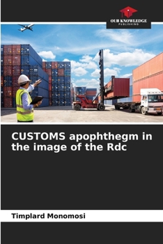 CUSTOMS apophthegm in the image of the Rdc