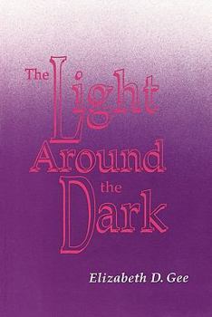 Paperback Light Around the Dark Book