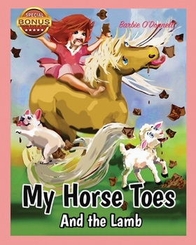 Paperback My Horse Toes: And the Lamb Book