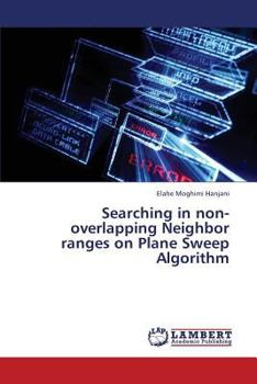 Paperback Searching in Non-Overlapping Neighbor Ranges on Plane Sweep Algorithm Book