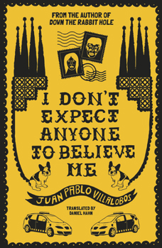 Paperback I Don't Expect Anyone to Believe Me Book