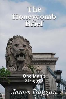 Paperback The Honeycomb Brief: One Man's Struggle Book