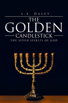 Paperback The Golden Candlestick: The Seven Spirits of God Book