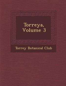 Paperback Torreya, Volume 3 Book