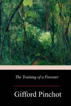 Paperback The Training of a Forester Book