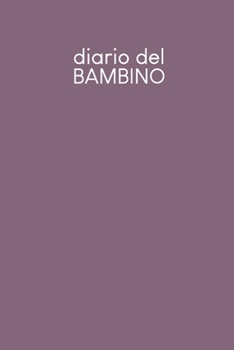 Diario del bambino: Diario del bambino da completare per 1 anno per registrare la crescita del vostro bambino | Motivo: Viola (Italian Edition)