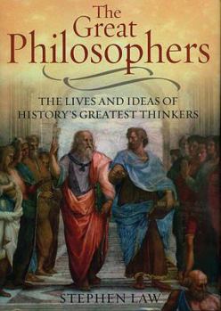 Hardcover The Great Philosophers: The Lives and Ideas of History's Greatest Thinkers Book