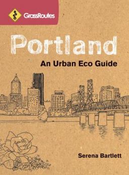 Paperback GrassRoutes Portland: An Urban Eco Guide Book