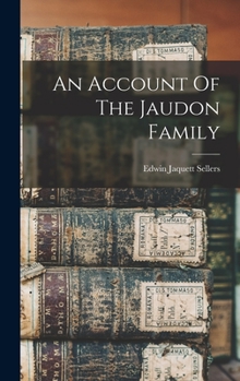 Hardcover An Account Of The Jaudon Family Book