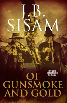 Paperback Of Gunsmoke and Gold Book