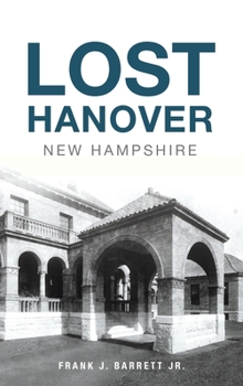 Hardcover Lost Hanover, New Hampshire Book