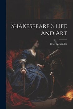 Paperback Shakespeare S Life And Art Book