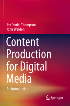 Paperback Content Production for Digital Media: An Introduction Book