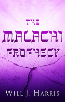 Paperback The Malachi Prophecy Book