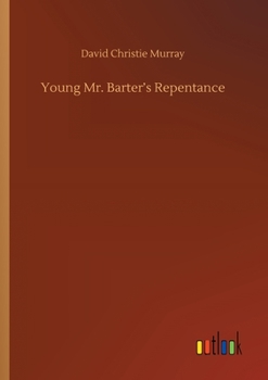 Young Mr. Barter's Repentance