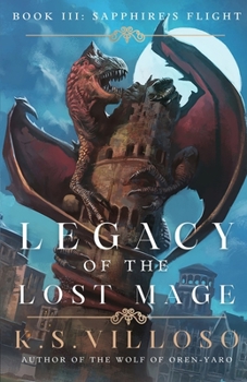 Paperback Sapphire's Flight: Legacy of the Lost Mage Book 3 Book