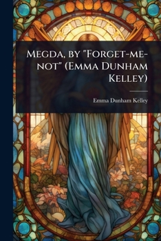 Paperback Megda, by "Forget-me-not" (Emma Dunham Kelley) Book