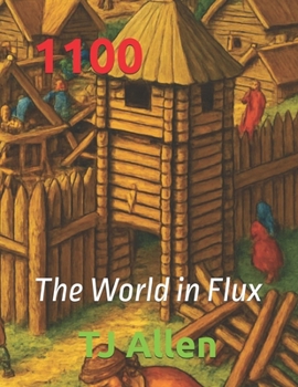 1100: The World in Flux