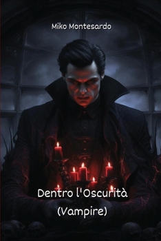 Paperback Dentro l'Oscurità (Vampire) [Italian] Book