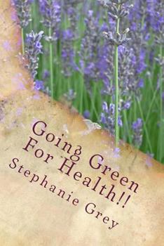 Going Green For Health!!
