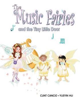 Paperback The Music Fairies and the Tiny Little Door Book