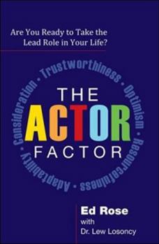 Paperback The Actor Factor: Are You Ready to Take the Lead Role in Your Life? Book