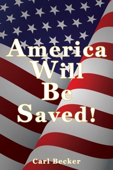 Paperback America Will Be Saved! Book
