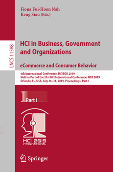 Paperback Hci in Business, Government and Organizations. Ecommerce and Consumer Behavior: 6th International Conference, Hcibgo 2019, Held as Part of the 21st Hc Book