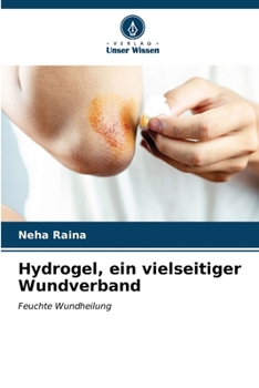 Paperback Hydrogel, ein vielseitiger Wundverband [German] Book