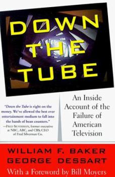 Paperback Down the Tube: An Inside Account of the Failure of American Television Book