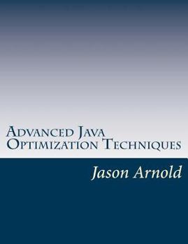 Paperback Advanced Java Optimization Techniques Book