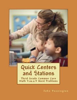 Quick Centers and Stations: Thrid Grade Common Core Math 3.oa.a.3 Word Problems