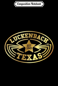Composition Notebook: Luckenbach Vintage Texas Country Music Gift Journal/Notebook Blank Lined Ruled 6x9 100 Pages