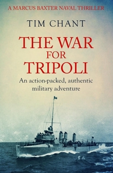 Paperback The War For Tripoli: An action-packed, authentic military adventure Book