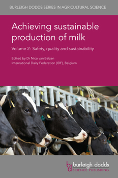 Hardcover Achieving Sustainable Production of Milk Volume 2: Safety, Quality and Sustainability Book