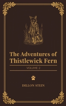 Paperback The Adventures of Thistlewick Fern: Volume 2 Book